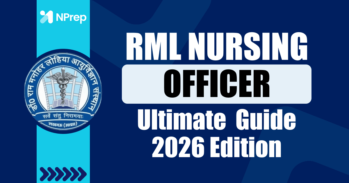 RML Nursing Officer Exam: Ultimate Guide (2026 Edition)