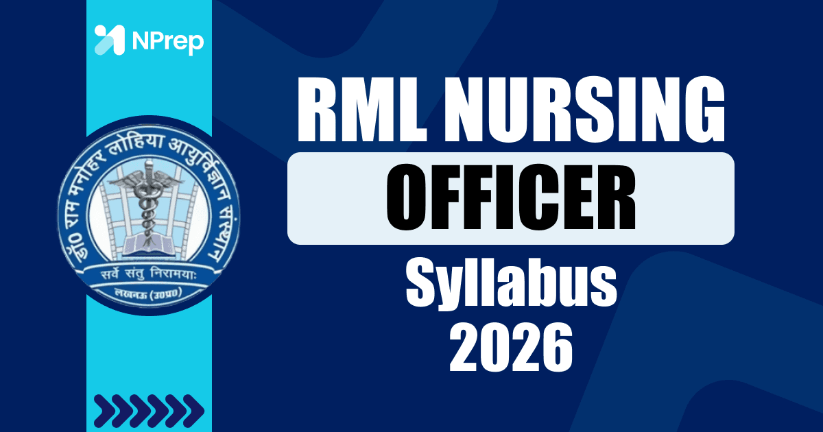 RML Nursing Officer Syllabus 2026: Subject-Wise Topics, Exam Pattern & Smart Preparation Strategy